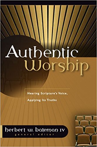 Authentic Worship PB - Herbert W Bateman IV